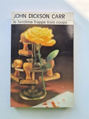 Le fantome frappe trois coups |  John Dickson Carr  | Bon état