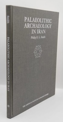 SMITH (Philip E L) PALÄOLITHISCHE ARCHÄOLOGIE IM IRAN 1986