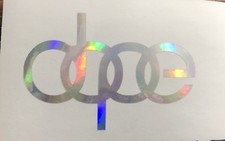 2 Dope Audi A4 A6 A5 A3 Euro Car Window Sticker Vinyl Decal Oil Slick Neo Chrome