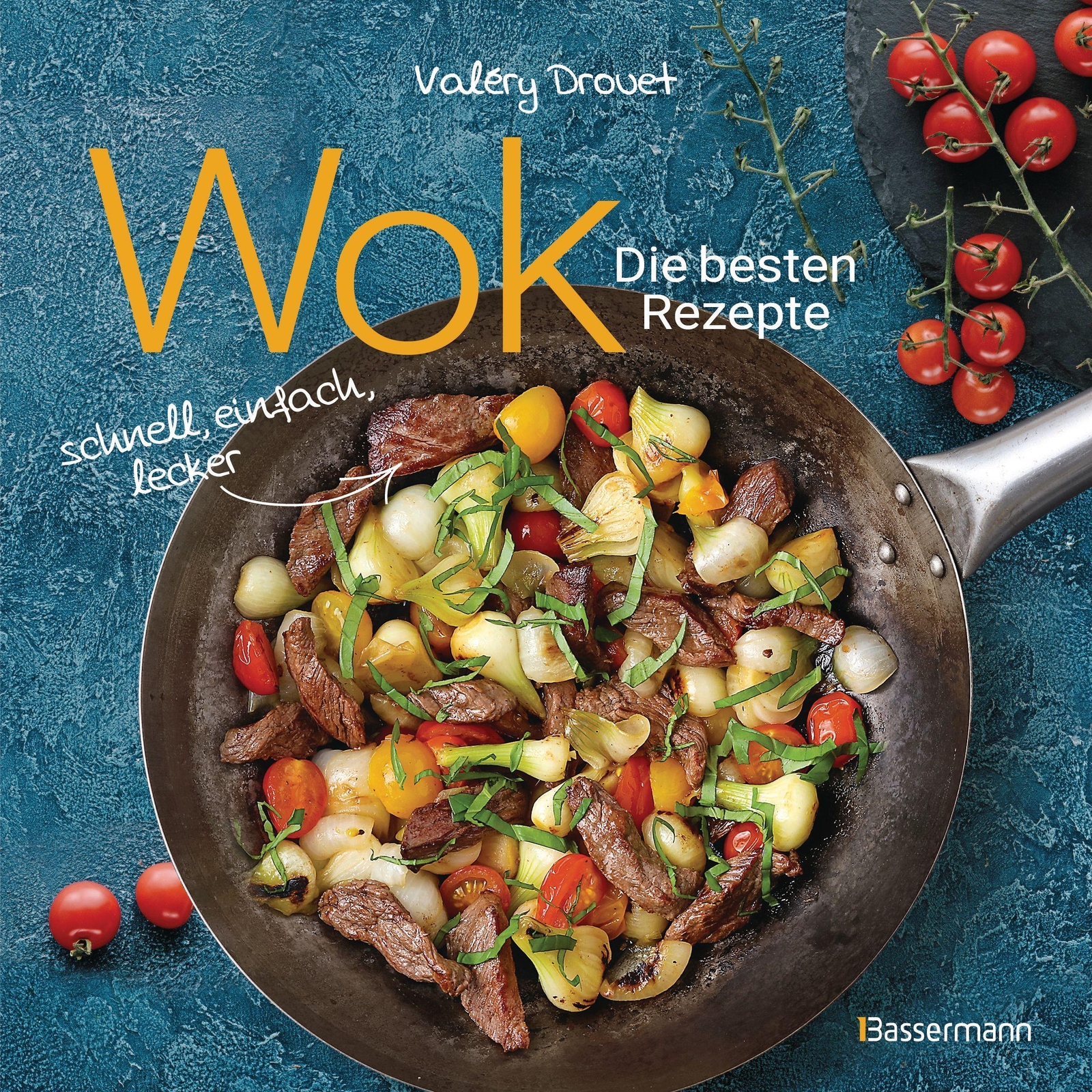 Thumbnail - Wok - Die Besten Rezepte. Schnell, Einfach, Lecker. 31 Tradi ...