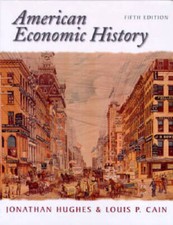 American Economic History (5th Edition) - Hardcover By Hughes, Jonathan - GOOD