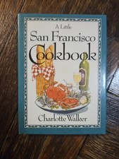 Little San Francisco Cookbook by Charlotte Walker (1990, Hardcover)