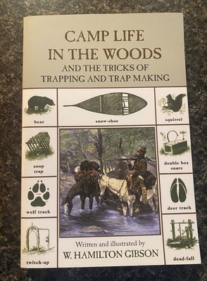 Camp Life in the Woods: The Tricks of Trapping Trap Making Book