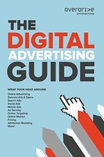 The Digital Advertising Guide by Harry J. Gol...