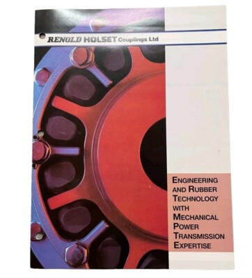 RENOLD HOLSET Couplings Ltd Engineering & Rubber Technology Catalog. 
