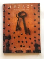 Legacy: The Orange County Story (The Register's Seventy-Fifth Anniversary)