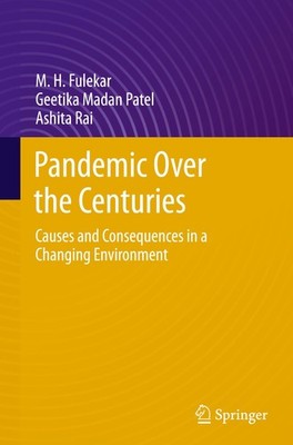 Pandemic Over the Centuries M. H. Fulekar