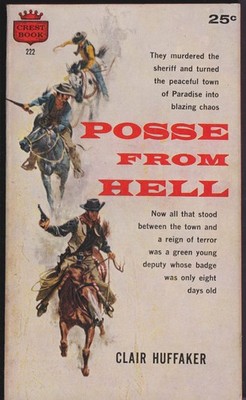 Clair Huffaker: Posse from Hell: Crest #222 Original paperback 1958