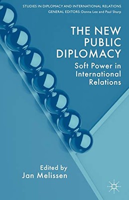 New Public Diplomacy   Soft Power in International Relations - New Pap - X555z