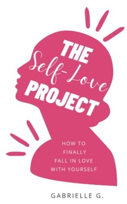 The SelfLove Project How to fa - Paperback - GOOD