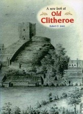 A New Look at Old Clitheroe: Changes in the 18th and 19th Centur