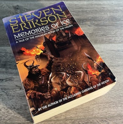 MEMORIES OF ICE By Steven Erikson 2001 TPB First Edition