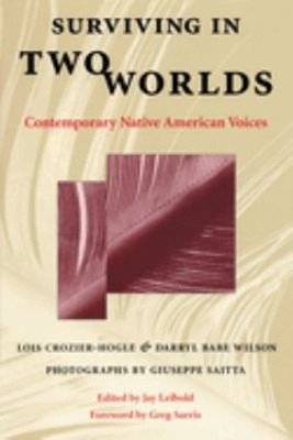 Surviving in Two Worlds : Contemporary Native American Voices Pap