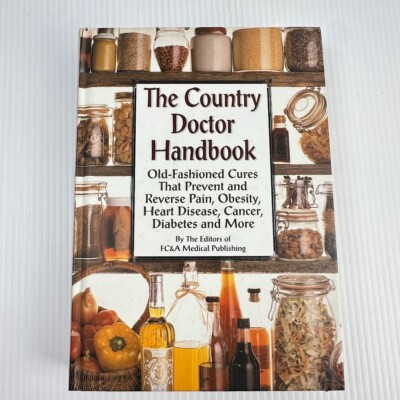 The Country Doctor Handbook - By The Editors of FC&A Medical Publishing - HC