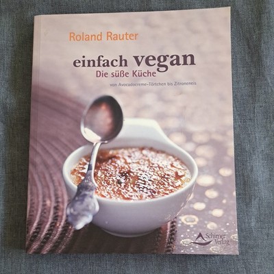 Einfach vegan - Die Süße Küche - von Avocadocremetö... | Buch | Zustand sehr gut
