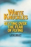 White Knuckles: Getting Over the Fear of Flying