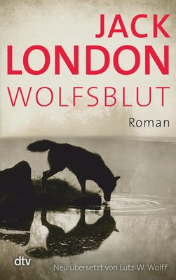 Wolfsblut | Jack London | Deutsch | Taschenbuch | dtv- Klassiker | 300 S. | 2013