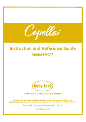 Baby Lock Capella Instruction & Reference Guide Manual: Full Color 120 Pages