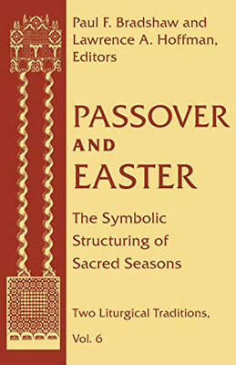 Passah und Ostern: Symbolische Strukturierung des Heiligen Meeres - Taschenbuch NEU Bradshaw