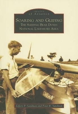 Jeffery P. Sandman Peter R. Sandm Soaring and Gliding,  (Paperback) (UK IMPORT)
