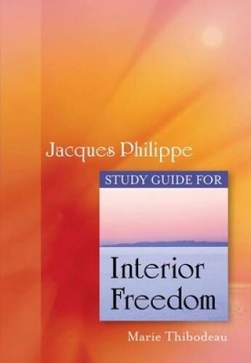 Study Guide for Interior Freedom - Paperback By Marie Thibodeau - GOOD