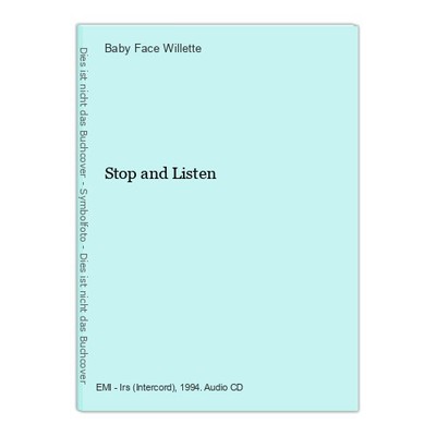 Stop and Listen Face Willette, Baby: