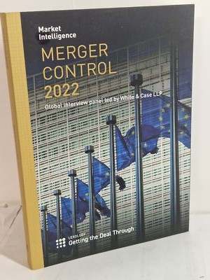 Merger Control 2022 - Global Interview Panel Led By White & Case LLP - PBK