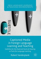 Captioned Media In Foreign Language Learning And Teaching Robert Vanderplank