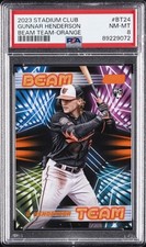 2023 TOPPS STADIUM CLUB BEAM TEAM ORANGE #BT24 GUNNAR HENDERSON 4/10 PSA 8