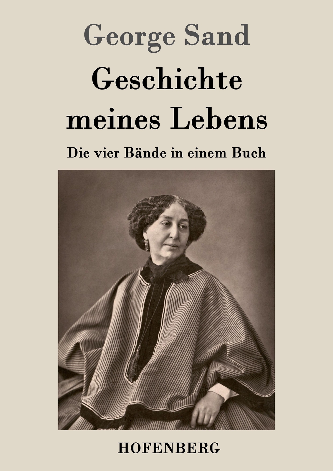 Thumbnail - George Sand | Geschichte Meines Lebens | Taschenbuch | Deutsch (2016)