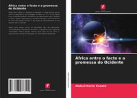 Abdoul Karim Konaté | ÁFrica Entre O Facto E A Promessa Do Ocidente | Buch