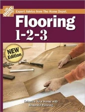 Flooring 1-2-3 (Home Depot ... 1-2-3) - Hardcover By The Home Depot - VERY GOOD