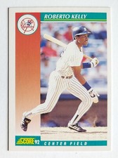 ROBERTO KELLY 1992 Score Baseball #324 New York Yankees