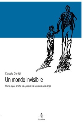 Buch - Conidi Claudia - Eine unsichtbare Welt. Früher Oder Später, Auch Unter Den Mächtigen, 