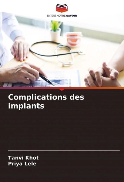 Complications Des Implants Tanvi Khot (U. A.) Taschenbuch FranzöSisch 2024-image