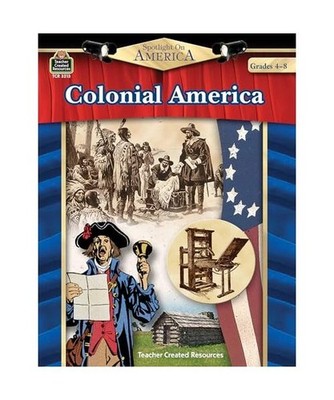 Colonial America: Grades 4-8, Robert W. Smith