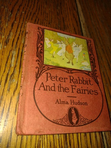 Peter Rabbit And the Fairies By Alma Hudson Art Richard Hudson Cupples ...