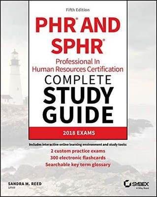 PHR and SPHR Professional in Human Resources Certification Complete Study Gui...