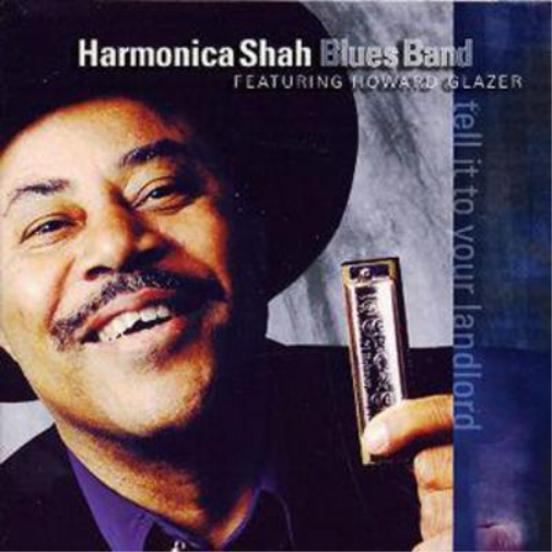 Harmonica Shah Blues Band Tell It to Your Landlord (CD) Album