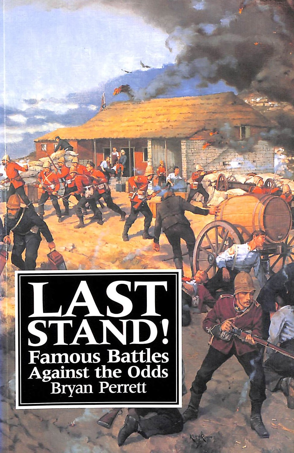 Last Stand!: Famous Battles Against the Odds by Perrett, Bryan