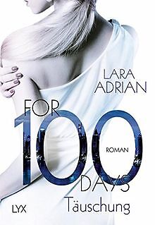 For 100 Days - Täuschung (Die 100-Reihe, Band 1) vo... | Buch | Zustand sehr gut