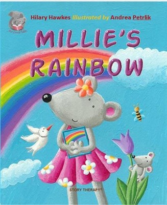 Millie's Rainbow by Hilary Hawkes Hardcover Book