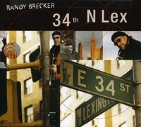 Brecker Randy - 34TH N Lex - Cd - G3Z