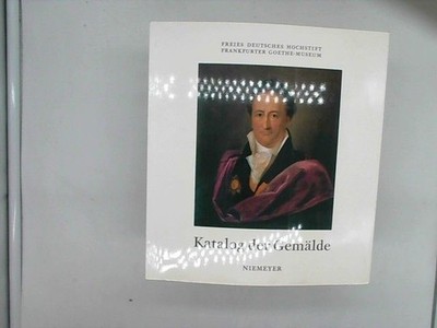 Freies Deutsches Hochstift - Frankfurter Goethe - Museum: Katalog der Gemälde Mi