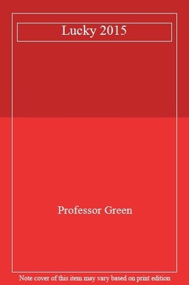 Lucky,Professor Green