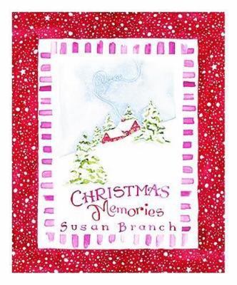 Christmas Memories: A Keepsake Book from the Heart of the Home by Susan Branch