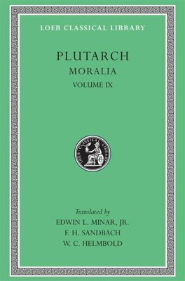 Moralia, IX | Table-talk, Books 7-9. Dialogue on Love | Plutarch | Englisch