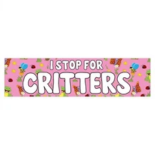 I Stop For Critters Car Bumper Sticker Funny Decal Car Decor Vehicle Accessories