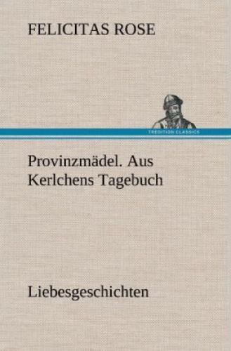 Thumbnail - Provinzmädel. Aus Kerlchens Tagebuch Liebesgeschichten. 2127