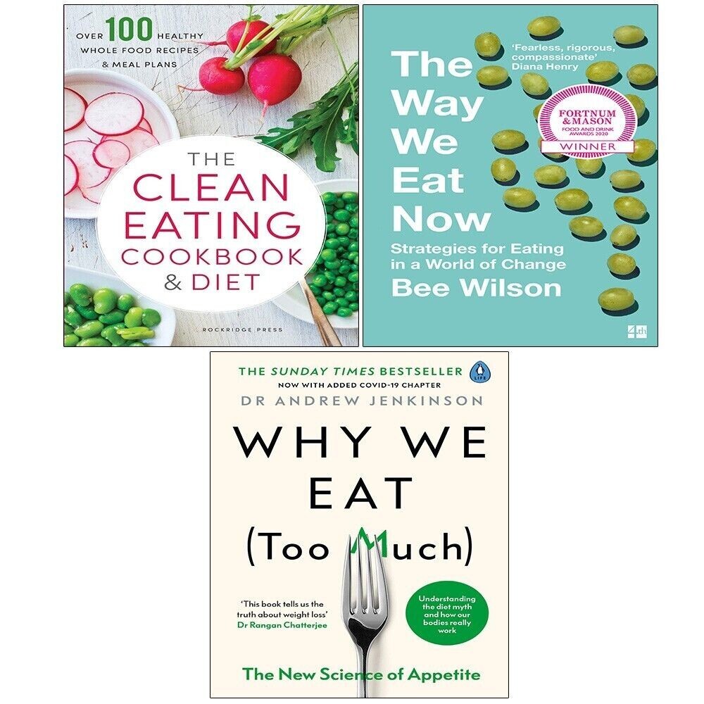 Way We Eat Now Bee Wilson, Clean Eating Cookbook, Why We Eat 3 Books Set NEW - Image 3